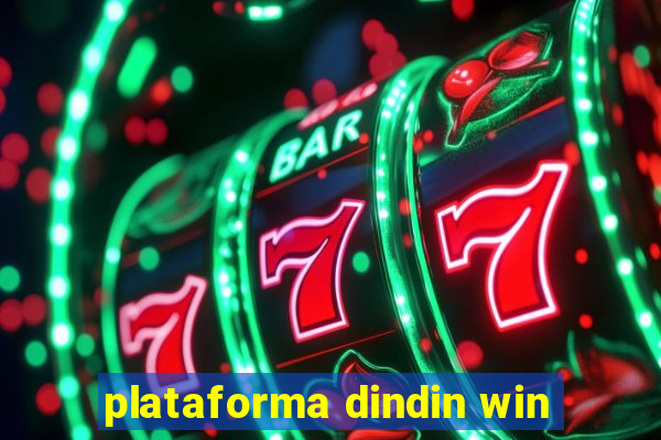 plataforma dindin win